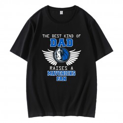 The Best Kind Of Dad Raises A Mavericks Fan T-Shirt