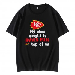 Kansas City Chiefs My Ideal Weight Is Travis Kelce On Top Of Me T-Shirt