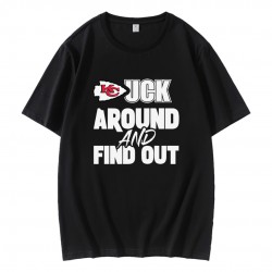 Kansas City Chiefs Fuck Around And Find Out T-Shirt Kansas City Chiefs Fuck Around And Find Out T-Shirt