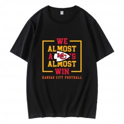 Kansas City Chiefs We Almost Always Almost Win T-Shirt
