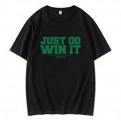 Just Go Win It Boston Celtics Playoff 2024 T-Shirt