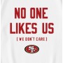 San Francisco 49Ers No One Likes Us We Dont Care  T-Shirt