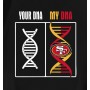 Your DNA My DNA San Francisco 49ers T-Shirt Your DNA My DNA San Francisco 49ers T-Shirt