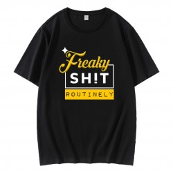 Freaky Shit Rountinely Steelers Football T-Shirt Freaky Shit Rountinely Steelers Football T-Shirt