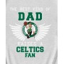 The Best Kind Of Dad Raises A Celtics Fan T-Shirt