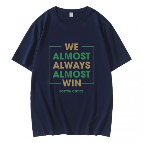 Boston Celtics We Almost Always Almost Win T-Shirt